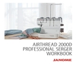 Janome AirThread 2000D Overlocker Workbook 
